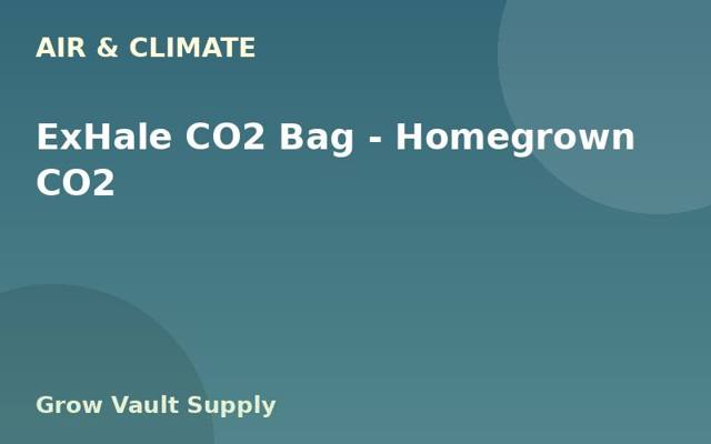 ExHale CO2 Bag — Homegrown CO2