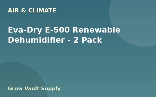 Eva-Dry E-500 Renewable Dehumidifier — 2 Pack