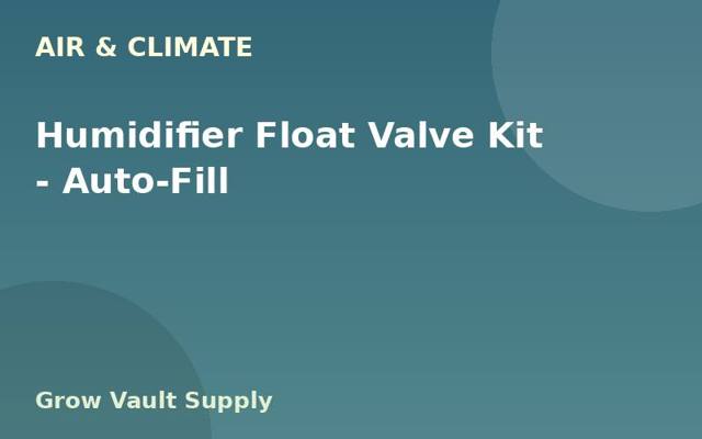 Humidifier Float Valve Kit — Auto-Fill