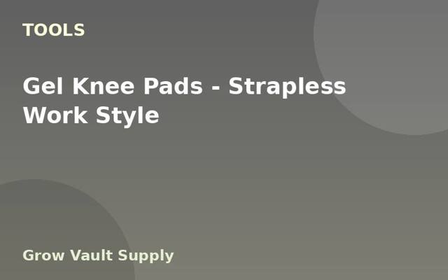 Gel Knee Pads — Strapless Work Style