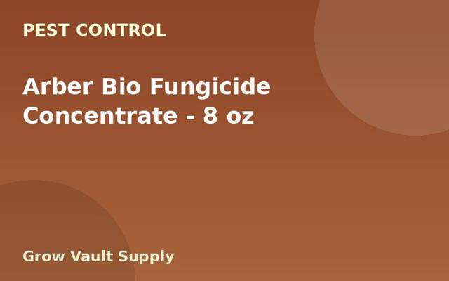Arber Bio Fungicide Concentrate — 8 oz