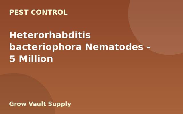 Heterorhabditis bacteriophora Nematodes — 5 Million