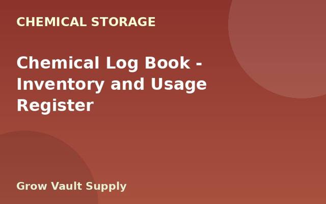 Chemical Log Book — Inventory and Usage Register
