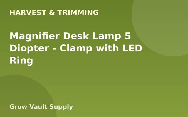 Magnifier Desk Lamp 5 Diopter — Clamp with LED Ring