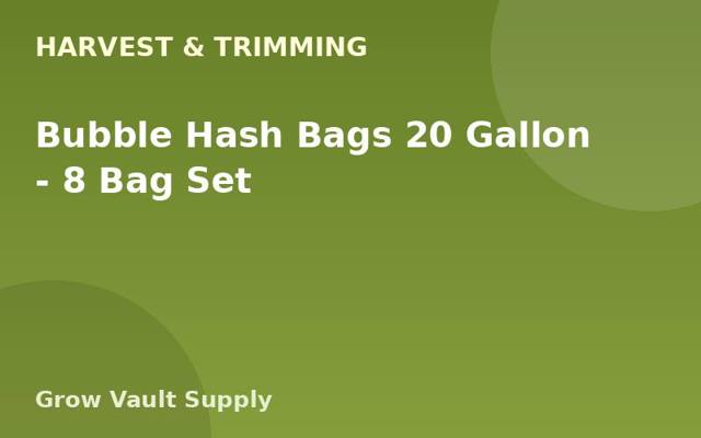 Bubble Hash Bags 20 Gallon — 8 Bag Set
