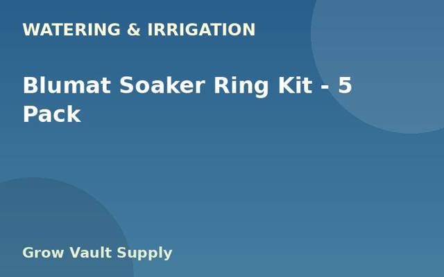 Blumat Soaker Ring Kit — 5 Pack