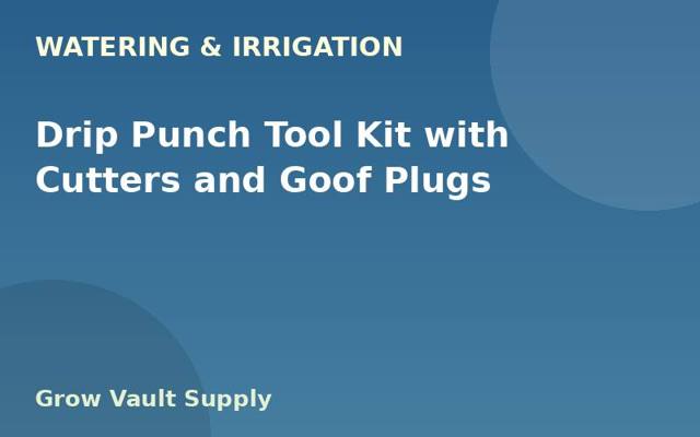 Drip Punch Tool Kit with Cutters and Goof Plugs