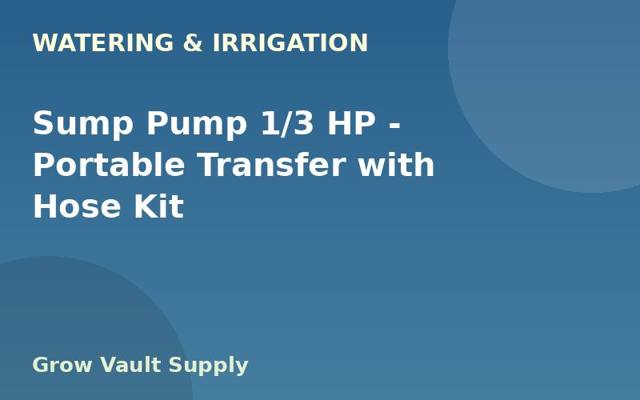 Sump Pump 1/3 HP — Portable Transfer with Hose Kit
