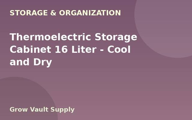 Thermoelectric Storage Cabinet 16 Liter — Cool and Dry
