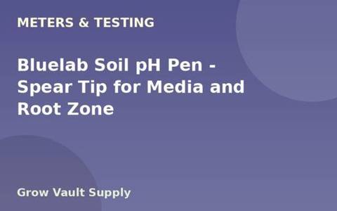 Bluelab Soil pH Pen — Spear Tip for Media and Root Zone
