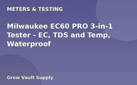 Milwaukee EC60 PRO 3-in-1 Tester — EC, TDS and Temp, Waterproof