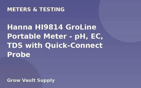 Hanna HI9814 GroLine Portable Meter — pH, EC, TDS with Quick-Connect Probe