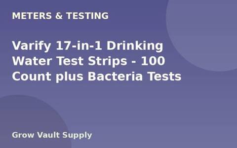 Varify 17-in-1 Drinking Water Test Strips — 100 Count plus Bacteria Tests