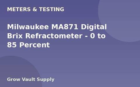 Milwaukee MA871 Digital Brix Refractometer — 0 to 85 Percent