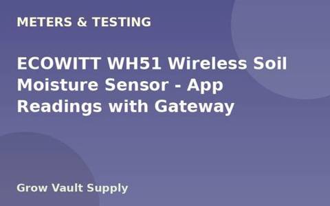 ECOWITT WH51 Wireless Soil Moisture Sensor — App Readings with Gateway