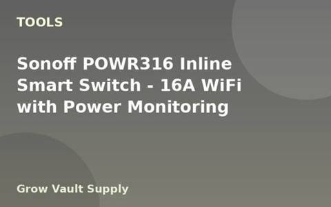 Sonoff POWR316 Inline Smart Switch — 16A WiFi with Power Monitoring