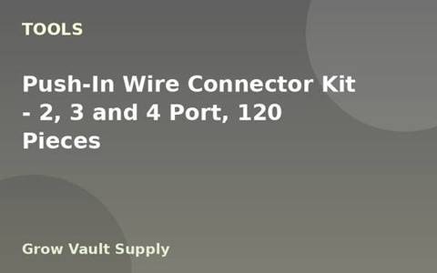 Push-In Wire Connector Kit — 2, 3 and 4 Port, 120 Pieces