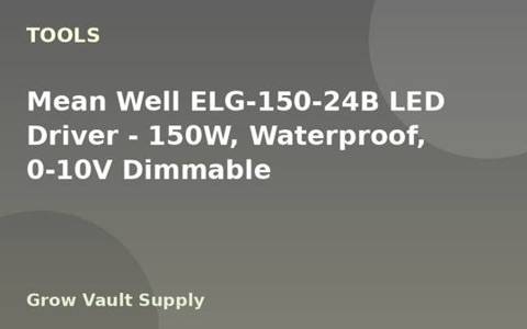 Mean Well ELG-150-24B LED Driver — 150W, Waterproof, 0-10V Dimmable