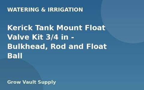 Kerick Tank Mount Float Valve Kit 3/4 in — Bulkhead, Rod and Float Ball