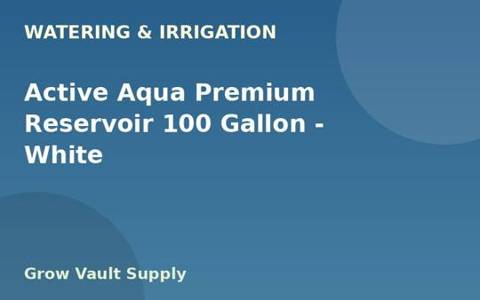 Active Aqua Premium Reservoir 100 Gallon — White