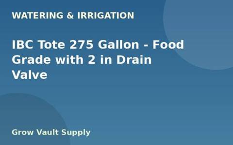 IBC Tote 275 Gallon — Food Grade with 2 in Drain Valve