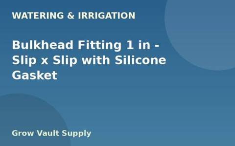 Bulkhead Fitting 1 in — Slip x Slip with Silicone Gasket