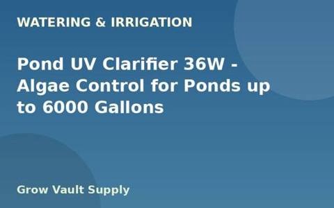 Pond UV Clarifier 36W — Algae Control for Ponds up to 6000 Gallons