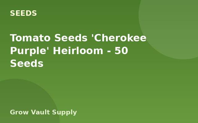 Tomato Seeds 'Cherokee Purple' Heirloom — 50 Seeds
