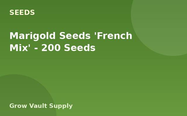 Marigold Seeds 'French Mix' — 200 Seeds