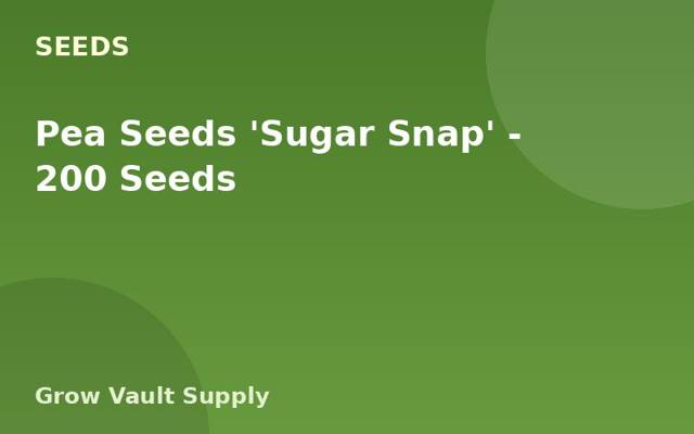Pea Seeds 'Sugar Snap' — 200 Seeds