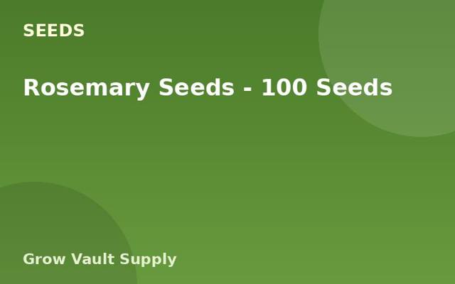 Rosemary Seeds — 100 Seeds