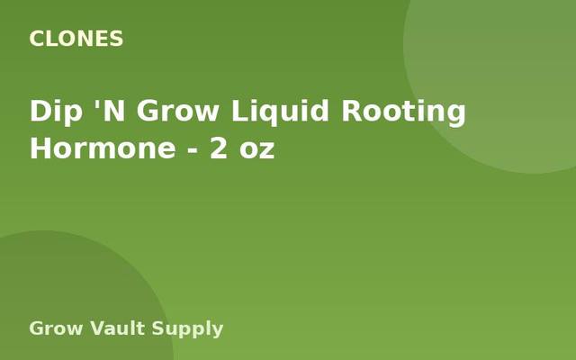 Dip 'N Grow Liquid Rooting Hormone — 2 oz
