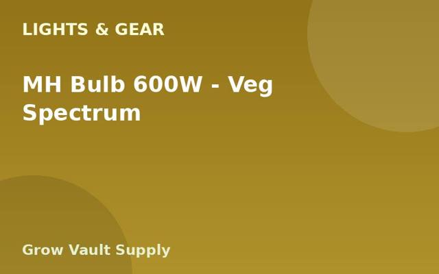 MH Bulb 600W — Veg Spectrum