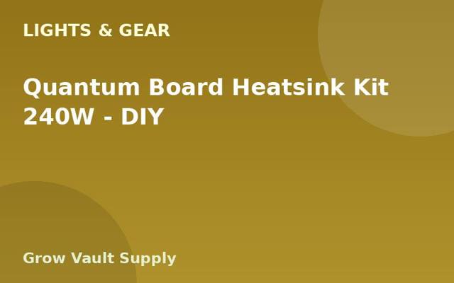 Quantum Board Heatsink Kit 240W — DIY