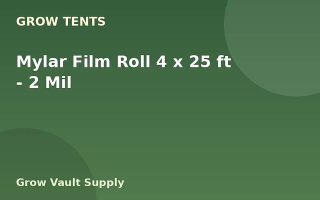 Mylar Film Roll 4 x 25 ft — 2 Mil