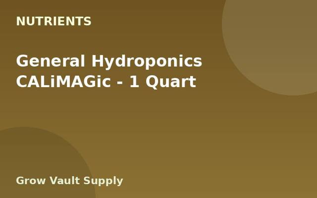General Hydroponics CALiMAGic — 1 Quart