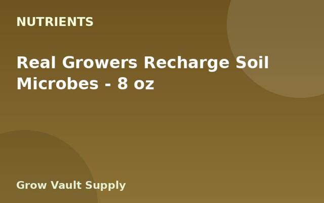 Real Growers Recharge Soil Microbes — 8 oz