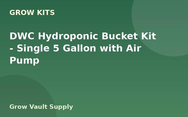 DWC Hydroponic Bucket Kit — Single 5 Gallon with Air Pump