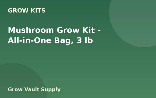 Mushroom Grow Kit — All-in-One Bag, 3 lb