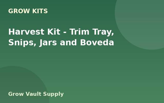 Harvest Kit — Trim Tray, Snips, Jars and Boveda