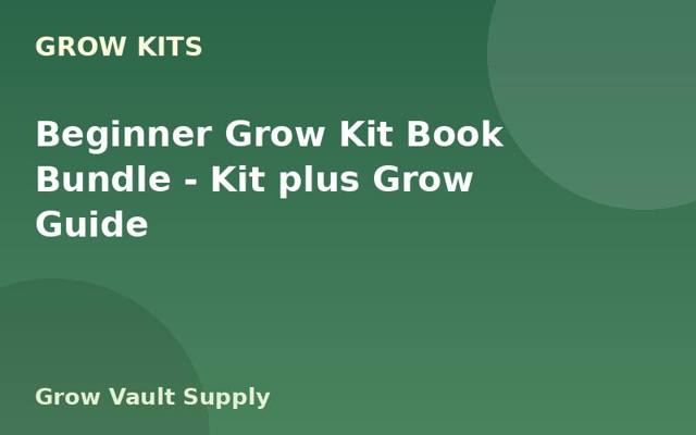 Beginner Grow Kit Book Bundle — Kit plus Grow Guide