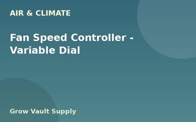 Fan Speed Controller — Variable Dial
