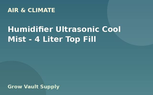 Humidifier Ultrasonic Cool Mist — 4 Liter Top Fill