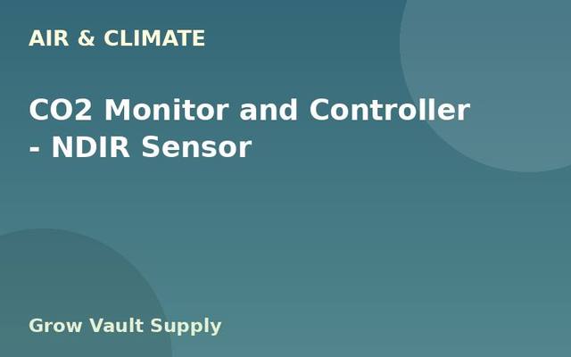 CO2 Monitor and Controller — NDIR Sensor