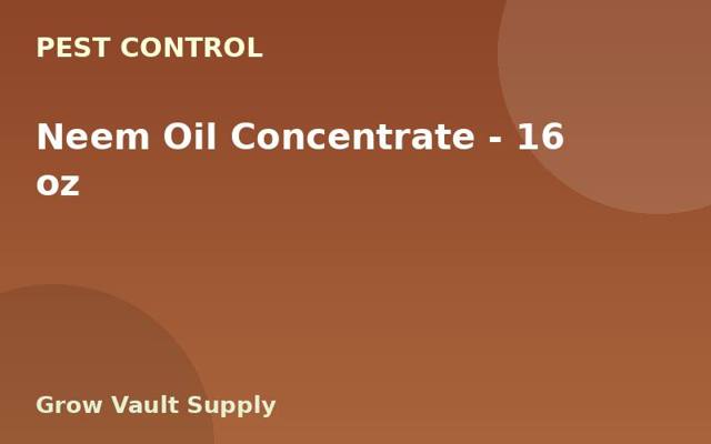 Neem Oil Concentrate — 16 oz