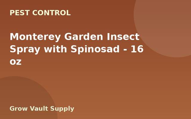 Monterey Garden Insect Spray with Spinosad — 16 oz