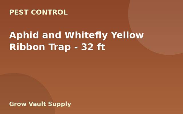 Aphid and Whitefly Yellow Ribbon Trap — 32 ft