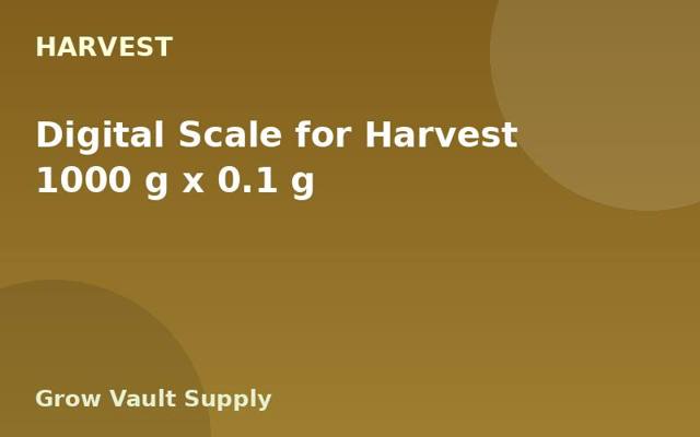 Digital Scale for Harvest 1000 g x 0.1 g