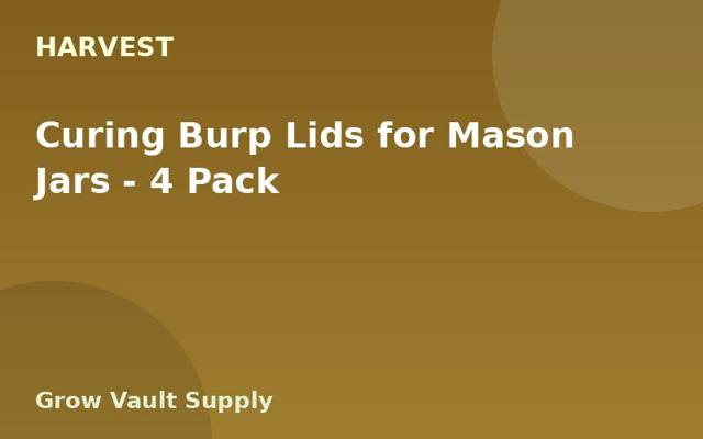 Curing Burp Lids for Mason Jars — 4 Pack