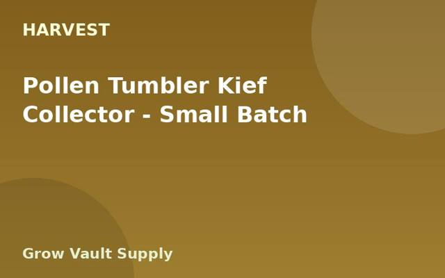 Pollen Tumbler Kief Collector — Small Batch
